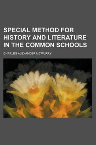 Cover of Special Method for History and Literature in the Common Schools