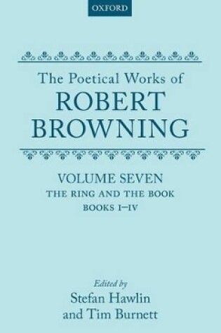 Cover of The Poetical Works of Robert Browning: Volume VII. The Ring and the Book, Books I-IV