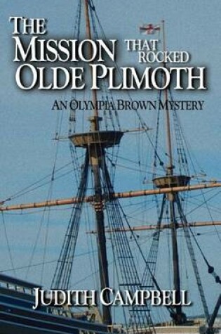 Cover of The Mission That Rocked Olde Plimoth