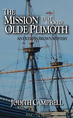 Book cover for The Mission That Rocked Olde Plimoth