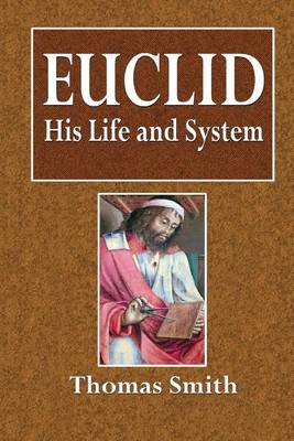 Book cover for Euclid, His Life and System