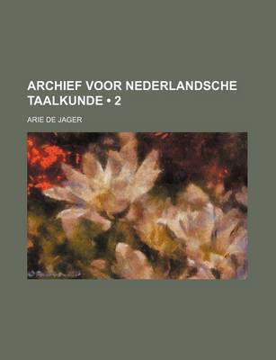 Book cover for Archief Voor Nederlandsche Taalkunde (2)