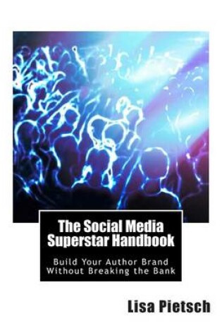 Cover of The Social Media Superstar Handbook