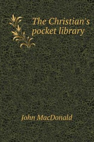 Cover of The Christian's pocket library