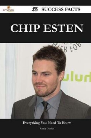 Cover of Chip Esten 35 Success Facts - Everything You Need to Know about Chip Esten