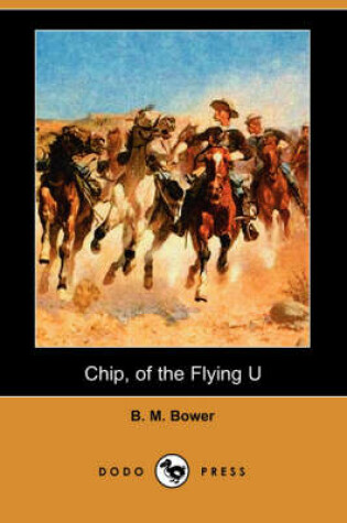Cover of Chip, of the Flying U (Dodo Press)