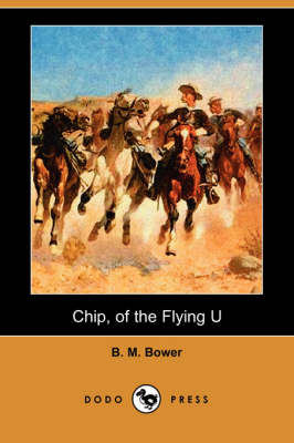 Book cover for Chip, of the Flying U (Dodo Press)