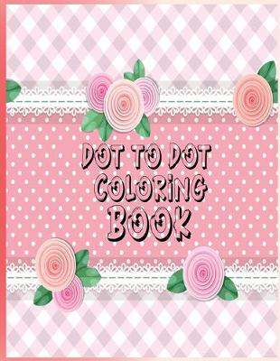 Book cover for Dot to dot coloring book