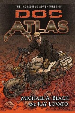 Cover of The Incredible Adventures of Doc Atlas