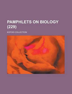 Book cover for Pamphlets on Biology; Kofoid Collection (229)