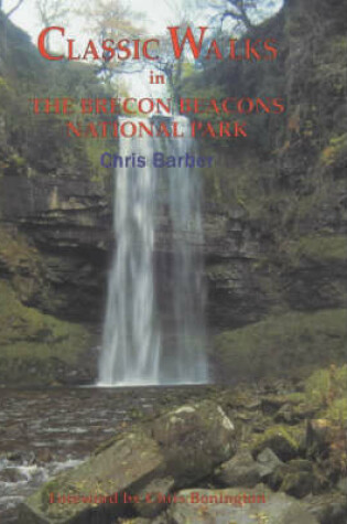 Cover of Classic Walks in the Brecon Beacons National Park