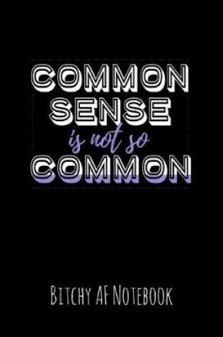 Cover of Common Sense Is Not So Common