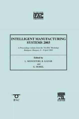 Cover of Intelligent Manufacturing Systems