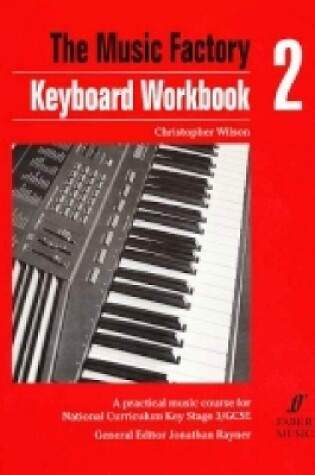 Cover of Music Factory: Keyboard WorkBook 2