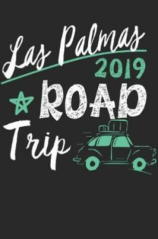 Cover of Las Palmas Road Trip 2019