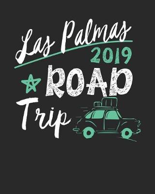 Book cover for Las Palmas Road Trip 2019