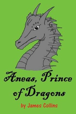 Cover of Aneas, Prince of Dragons