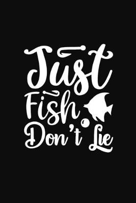 Book cover for Just Fish Don't Lie