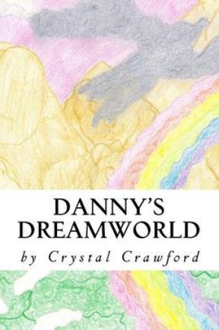 Cover of Danny's Dreamworld
