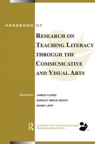 Cover of Handbook of Research on Teaching Literacy Through the Communicative and Visual Arts
