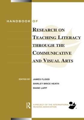 Book cover for Handbook of Research on Teaching Literacy Through the Communicative and Visual Arts