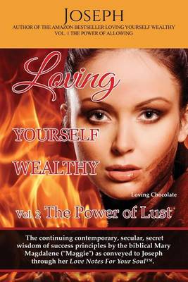 Cover of Loving Yourself Wealthy Vol. 2 The Power of Lust