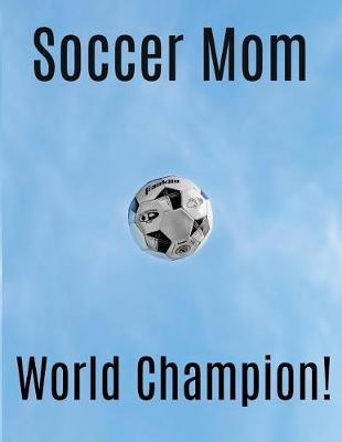 Book cover for Soccer Mom World Champion!