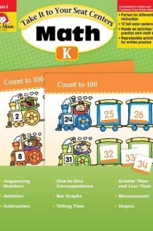 Cover of Take It to Your Seat: Math Centers, Kindergarten Teacher Resource