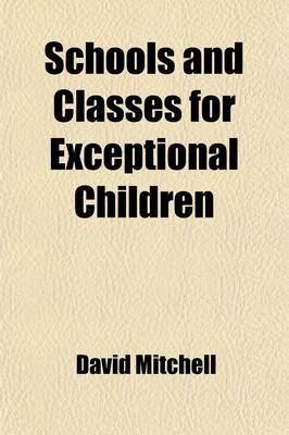 Book cover for Schools and Classes for Exceptional Children (Volume 12)