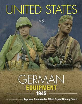 Book cover for United States vs. German Equipment 1945