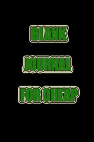 Cover of Blank Journal For Cheap