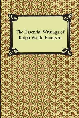 Book cover for The Essential Writings of Ralph Waldo Emerson