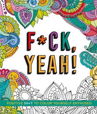 Book cover for F*ck, Yeah!