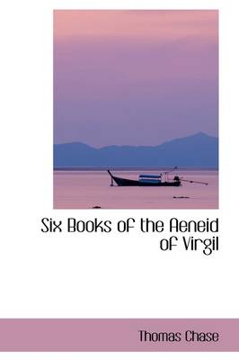 Book cover for Six Books of the Aeneid of Virgil