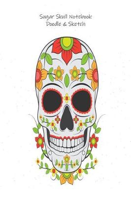 Book cover for Sugar Skull Notebook Doodle & Sketch