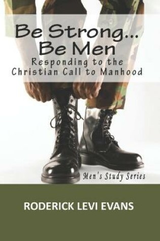 Cover of Be Strong... Be Men