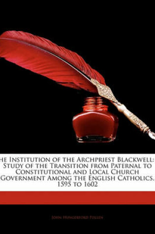 Cover of The Institution of the Archpriest Blackwell