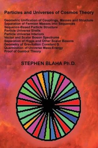 Cover of Particles and Universes of Cosmos Theory