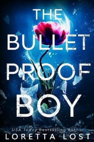 Cover of The Bulletproof Boy