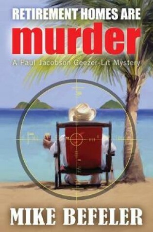 Cover of Retirement Homes are Murder