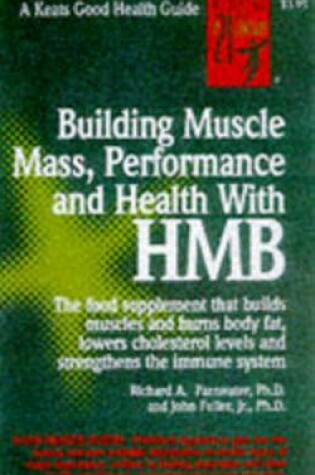 Cover of Building Muscle Mass, Performance and Health with HMB