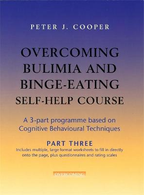 Cover of Overcoming Bulimia and Binge-Eating Self Help Course: Part Three