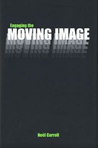 Cover of Engaging the Moving Image