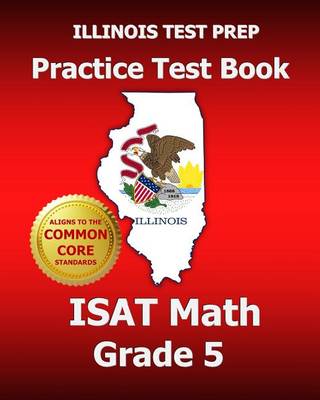 Book cover for Illinois Test Prep Practice Test Book Isat Math Grade 5