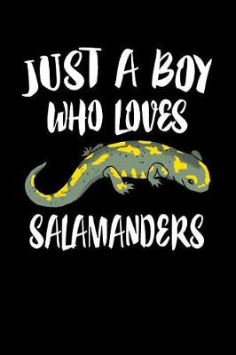 Book cover for Just A Boy Who Loves Salamanders