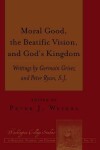 Book cover for Moral Good, the Beatific Vision, and God's Kingdom