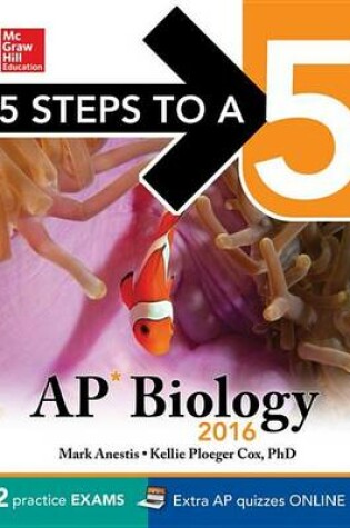 Cover of 5 Steps to a 5 AP Biology 2016