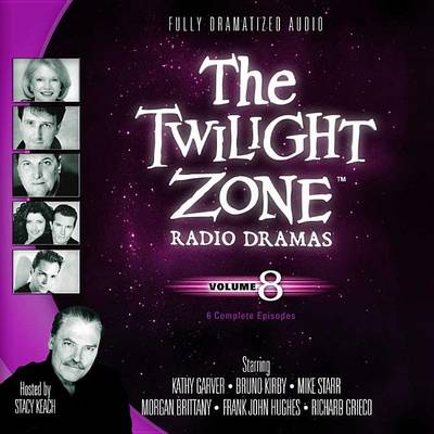 Book cover for The Twilight Zone Radio Dramas, Vol. 8