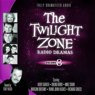 Cover of The Twilight Zone Radio Dramas, Vol. 8