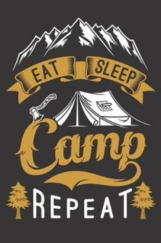 Cover of Eat Sleep Camp Repeat